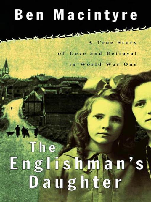 Title details for The Englishman's Daughter by Ben Macintyre - Wait list